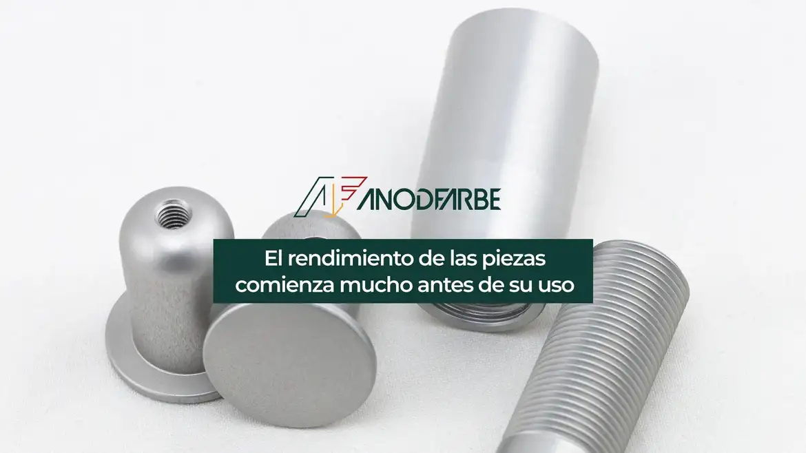 El rendimiento de las piezas comienza mucho antes de su uso.