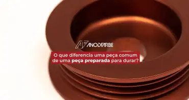 O que diferencia uma peça comum de uma peça preparada para durar