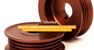 Porque o último trimestre do ano é o momento certo para avaliar as suas peças industriais